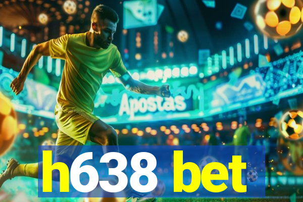 h638 bet